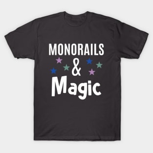 Monorails and Magic T-Shirt